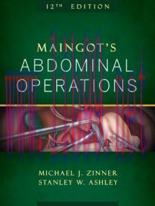[AME]Maingot's Abdominal Operations, 12th Edition (ORIGINAL PDF from_ Publisher)