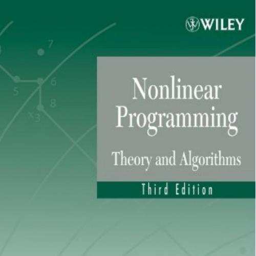 Nonlinear Programming Theory and Algorithms 3rd Edition