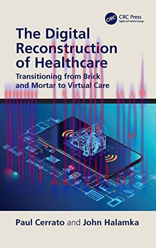 [AME]The Digital Reconstruction of Healthcare: Transitioning from_ Brick and Mortar to Virtual ...