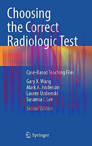[AME]Choosing the Correct Radiologic Test: Case-Based Teaching Files (Original PDF)