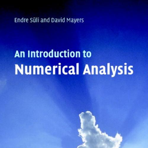 Introduction to Numerical Analysis, An