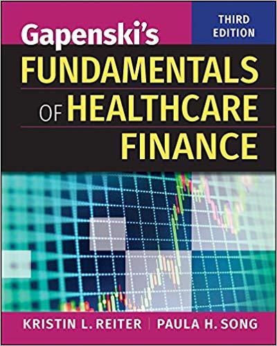 Gapenski&rsquo;s Fundamentals of Healthcare Finance, Third Edition