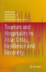 [PDF]Tourism and Hospitality in Asia: Crisis, Resilience and Recovery