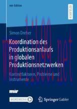 [PDF]Koordination des Produktionsanlaufs in globalen Produktionsnetzwerken: Kontextfaktoren, Pr...