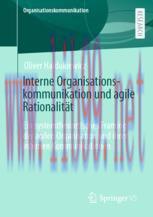 [PDF]Interne Organisationskommunikation und agile Rationalit&auml;t : Ein systemtheoretisches Framin...