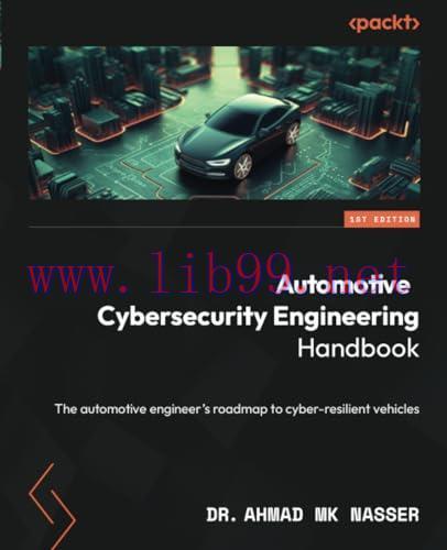 [FOX-Ebook]Automotive Cybersecurity Engineering Handbook: The automotive engineer's roadmap to ...