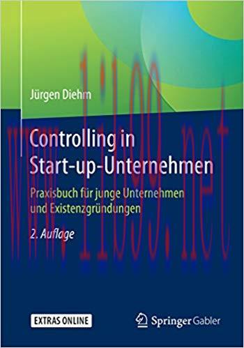 (PDF)Controlling in Start-up-Unternehmen: Praxisbuch f&uuml;r junge Unternehmen und Existenzgr&uuml;ndung...