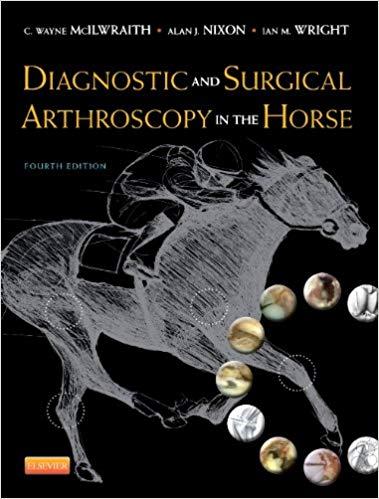 Diagnostic and Surgical Arthroscopy in the Horse, 4E