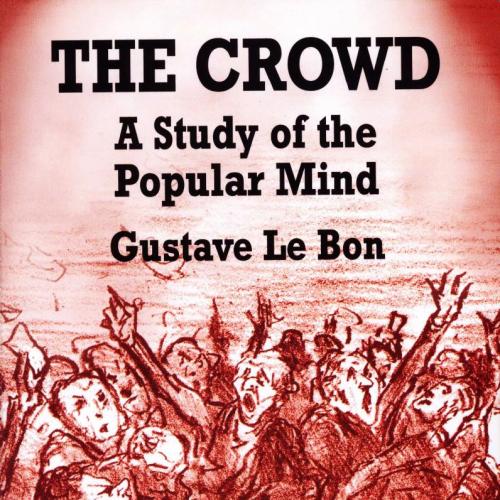 crowd_ a study of the popular mind, The - eurotrash