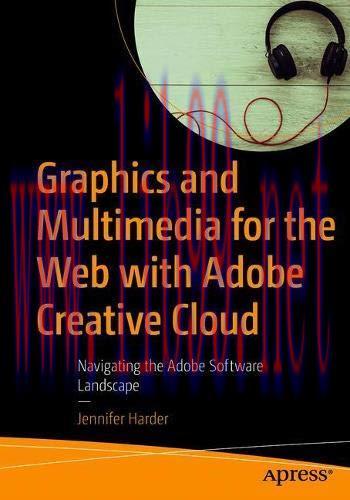[FOX-Ebook]Graphics and Multimedia for the Web with Adobe Creative Cloud: Navigating the Adobe ...