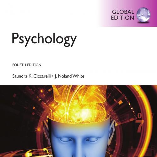 Psychology, 4th Global Edition by Saundra K. Ciccarelli