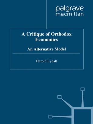 A Critique of Orthodox Economics