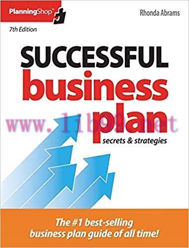 Successful Business Plan: Secrets & Strategies 7th Edition,