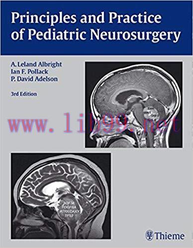 [PDF]Principles and Practice of Pediatric Neurosurgery, 3rd Edition + 2nd Edition