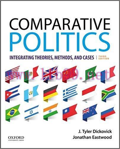 [PDF]Comparative Politics: Integrating Theories, Methods, and Cases, 3rd Edition