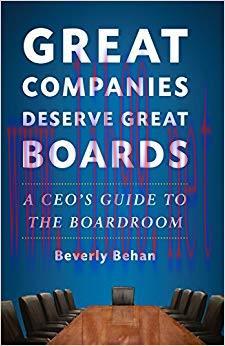 (PDF)Great Companies Deserve Great Boards: A CEO&rsquo;s Guide to the Boardroom 2011 Edition