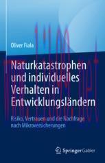 [PDF]Naturkatastrophen und individuelles Verhalten in Entwicklungsl&auml;ndern : Risiko, Vertrauen u...