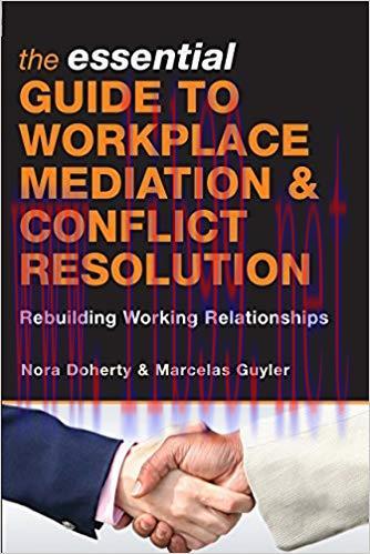 (PDF)The Essential Guide to Workplace Mediation and Conflict Resolution: Rebuilding Working Rel...