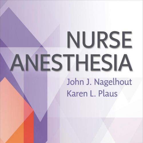 Nurse Anesthesia, Fifth Edition - Nagelhout, John J_