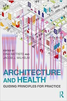 (PDF)Architecture and Health: Guiding Principles for Practice 1st Edition