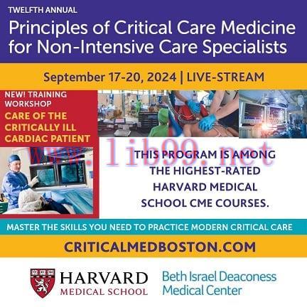 [AME]Harvard 12th Annual Principles of Critical Care Medicine for Non-Intensive Care Specialist...