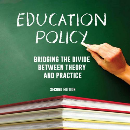 Education Policy_ Bridging the - Jerome G. Delaney - Jerome G. Delaney