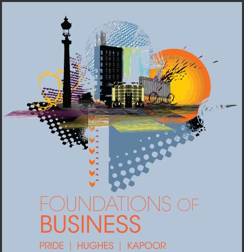 (Solution Manual)Foundations of Business 5th Edition by William M. Pride & Robert J. Hughes.zip