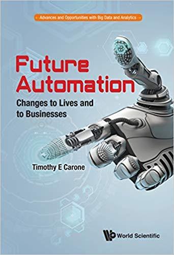 (PDF)Future Automation Changes to Lives and to Businesses (Advances and Opportunities with Big ...