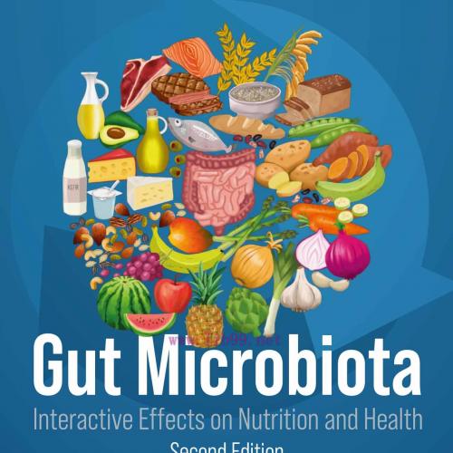 [AME]Gut Microbiota: Interactive Effects on Nutrition and Health, 2nd Edition (Original PDF)