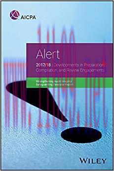 (PDF)Alert: Developments in Preparation, Compilation, and Review Engagements, 2017/18 (AICPA) 2...