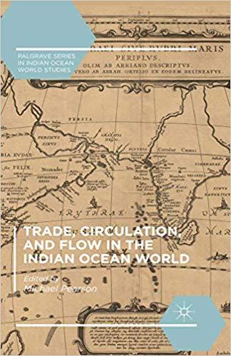 (PDF)Trade, Circulation, and Flow in the Indian Ocean World (Palgrave Series in Indian Ocean Wo...