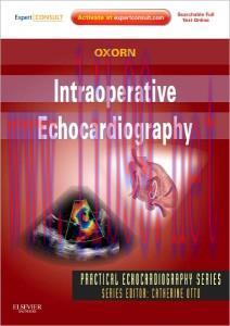 [AME]Intraoperative Echocardiography: Expert Consult: Online and Print, 1e (Practical Echocardi...