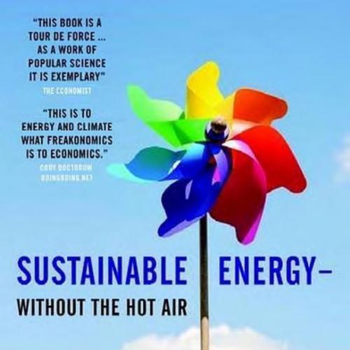 Sustainable Energy -- Without The Hot Air