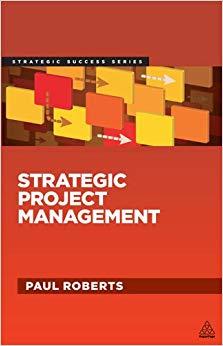 (PDF)Strategic Project Management Creating the Conditions for Success (Strategic Success) 1st E...