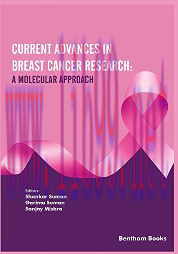 [AME]Current Advances in Breast Cancer Research: A Molecular Approach (Original PDF)