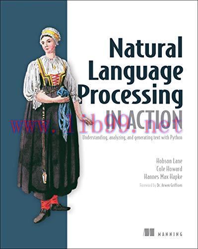 [FOX-Ebook]Natural Language Processing in Action: Understanding, analyzing, and generating text...