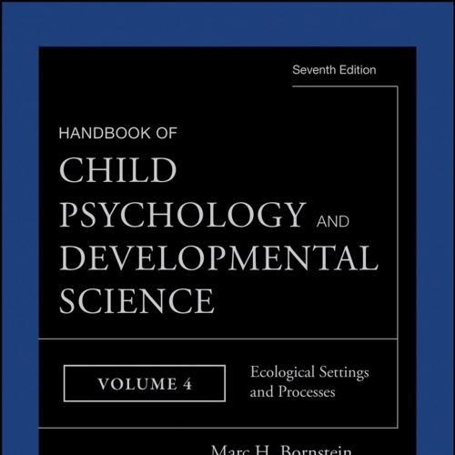Handbook of Child Psychology and Developmental Science 4