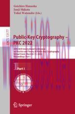[PDF]Public-Key Cryptography &ndash; PKC 2022: 25th IACR International Conference on Practice and The...