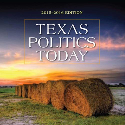 Texas Politics Today, 17th ed. - Wei Zhi