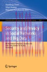 [PDF]Security and Privacy in Social Networks and Big Data: 8th International Symposium, SocialS...