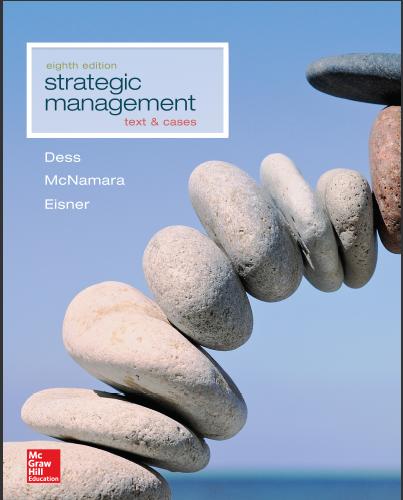 (Solution Manual)Strategic Management Text and Cases 8th Edition by Dess.zip