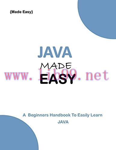 [FOX-Ebook]JAVA MADE EASY: A beginner's Handbook to easily Learn JAVA
