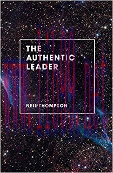(PDF)The Authentic Leader 1st ed. 2015 Edition