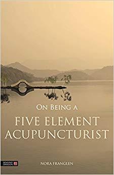 (PDF)On Being a Five Element Acupuncturist (Five Element Acupuncture) 1st Edition