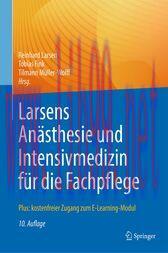[AME]Larsens Anästhesie und Intensivmedizin für die Fachpflege (10th ed.) : Plus: kostenfreier ...