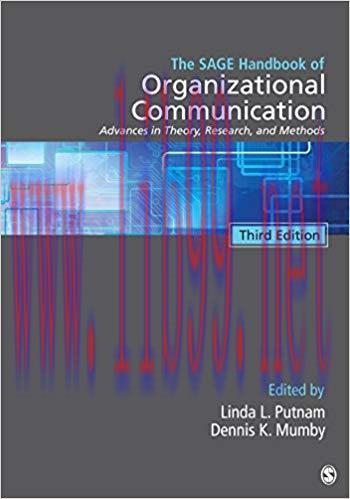 The SAGE Handbook of Organizational Communication: Advances in Theory, Research, and Methods 3r...