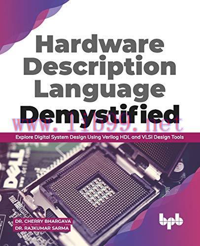 [FOX-Ebook]Hardware Description Language Demystified: Explore Digital System Design Using Veril...