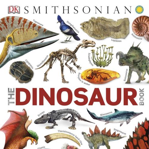 Smithsonian The Dinosaur Book