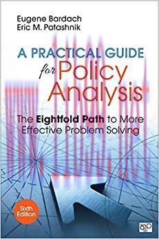 (PDF)A Practical Guide for Policy Analysis: The Eightfold Path to More Effective Problem Solvin...