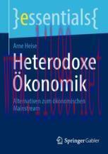 [PDF]Heterodoxe &Ouml;konomik: Alternativen zum &ouml;konomischen Mainstream